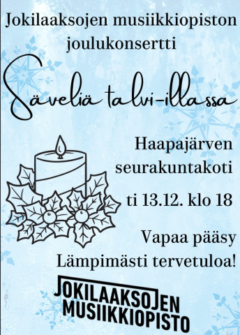 Jokilaaksojen musiikkiopiston joulukonsertti Säveliä talvi-illassa ti 13.12. klo 18 seurakuntakodilla